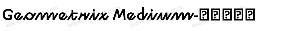 Geometrix Medium字体转换